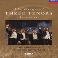 Luciano Pavarotti, Placido Domingo, The Original Three Tenors Concert