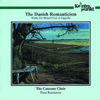 Canzone Choir, The & Frans Rasmussen The Danish Romanticism