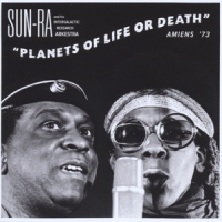Sun Ra And His Intergalactic Research Arkestra Planets Of Life Or Death