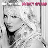Spears, Britney The Essential Britney Spears