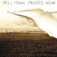 Young, Neil Prairie Wind