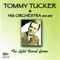 Tucker, Tommy & His Orchestra 1943-1947