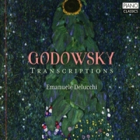 Delucchi, Emanuele Godowsky: Transcriptions