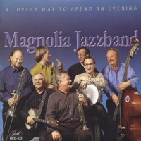 Magnolia Jazz Band A Lovely Way To Spend An Evening