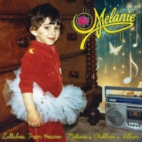 Melanie Lullabies From Heaven- Melanie S Ch