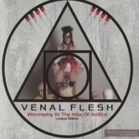 Venal Flesh Worshiping At The Altar Of Artifice