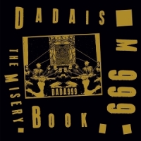 Dadaism 999 Ft. Edward Ka-spel The Misery Book