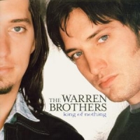 Warren Brothers, The King Of Nothing