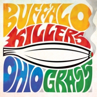 Buffalo Killers Ohio Grass
