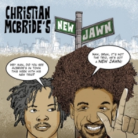 Mcbride, Christian Christian Mcbride's New Jawn