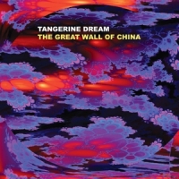 Tangerine Dream The Great Wall Of China