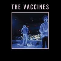 Vaccines Live From London, England