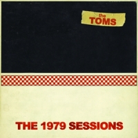 Toms, The The 1979 Sessions