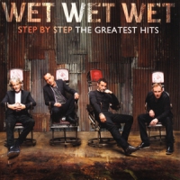 Wet Wet Wet Step By Step The Greatest Hits
