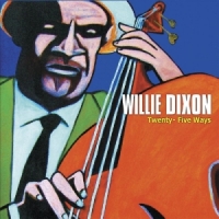 Dixon, Willie Twenty-five Ways