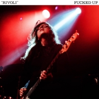 Fucked Up Rivoli -coloured-