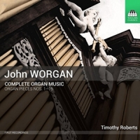 Worgan, J. Complete Organ Music