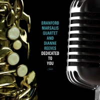 Branford Marsalis Quartet Dedicated To You