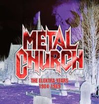 Metal Church Elektra Years 1984-1989