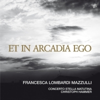 Concerto Stella Matutina Et In Arcadia Ego