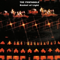 Pentangle, The Basket Of Light