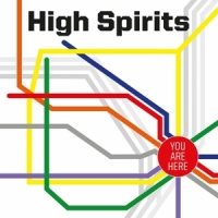 High Spirits You Are Here -coloured-