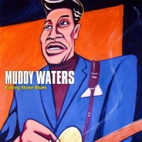 Waters, Muddy Rolling Stone Blues-digi-