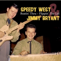 West, Speedy & Jimmy Bryant Bustin' Thru - Flippin' The Lid