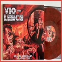 Vio-lence Kill On Command -coloured-