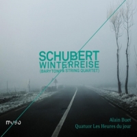 Schubert, Franz Winterreise (barytone & String Quartet)