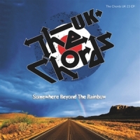Chords Uk, The Somewhere Beyond The Rainbow (10")