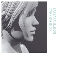 Ellison, Barbara Cybersongs