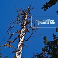 Strijbos, Bram Greatest Hits
