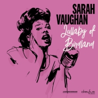 Vaughan, Sarah Lullaby Of Birdland