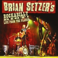 Setzer, Brian Rockabilly Riot! Live From The Planet