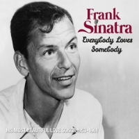 Sinatra, Frank Everybody Loves Somebody
