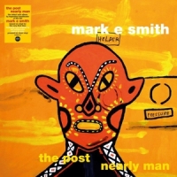 Smith, Mark E. Post Nearly Man -coloured-