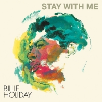 Holiday, Billie Stay With Me