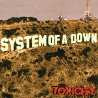 System Of A Down Toxicity