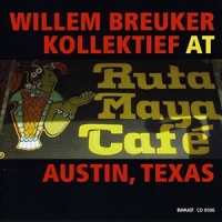 Breuker, Willem -kollekti At Ruta Maya Cafe
