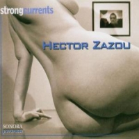 Zazou, Hector Strong Currents