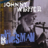 Winter, Johnny I'm A Bluesman