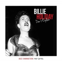 Holiday, Billie Jazz Characters Dont Explain