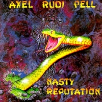 Pell, Axel Rudi Nasty Reputation