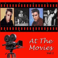 Presley, Elvis At The Movies Vol.2