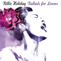 Holiday, Billie Ballads For Lovers