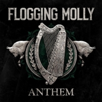 Flogging Molly Anthem -green Coloured-