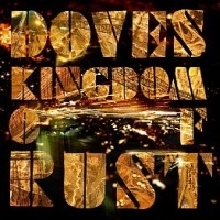 Doves Kingdom Of Rust