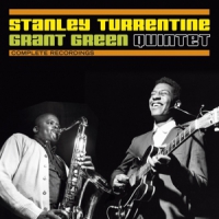 Turrentine, Stanley & Grant Green -quintet- Complete Recordings