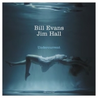 Bill Evans, Jim Hall Undercurrent -coloured-